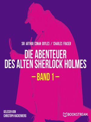 cover image of Die Abenteuer des alten Sherlock Holmes, Band 1